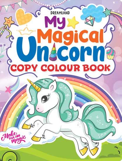 My Magical Unicorn Copy Colour Book